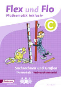 Themenheft Sachrechnern und Größen C (Verbrauchsmaterial) : Sachrechnen und Größen inklusiv C (Flex und Flo - Mathematik inklusiv 24) （2018. 48 S. 297.00 mm）
