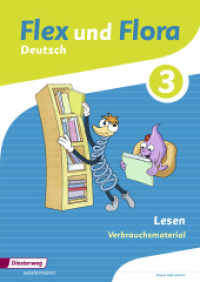 Flex und Flora - Ausgabe 2013 : Heft Lesen 3 Verbrauchsmaterial (Flex und Flora 96) （2014. 72 S. m. Illustr. 297.00 mm）
