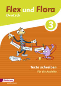 Flex und Flora - Ausgabe 2013 : Heft Texte schreiben 3 Für die Ausleihe (Flex und Flora 103) （2016. 40 S. m. Illustr. 297.00 mm）