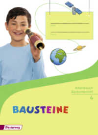 BAUSTEINE Sachunterricht - Ausgabe 2014 : Arbeitsbuch 4 (BAUSTEINE Sachunterricht 10) （2016. 120 S. m. zahlr. farb. Abb. 298.00 mm）