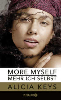More Myself - Mehr ich selbst : Die offizielle Autobiografie der Sängerin (deutsche Ausgabe). Ungekürzte Ausgabe （1. Auflage, Ungekürzte Ausgabe. 2020. 352 S. 209.00 mm）