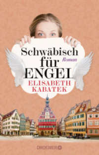 Schwäbisch für Engel : Roman （1. Auflage. 2024. 368 S. 210.00 mm）