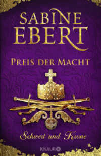 Schwert und Krone - Preis der Macht : Roman (Schwert und Krone - Das Barbarossa-Epos 5) （4. Aufl. 2020. 528 S. 215.00 mm）