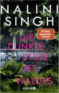 Die dunkle Stille des Waldes : Roman | Neuseeland-Thriller von Bestseller-Autorin Nalini Singh （2. Aufl. 2021. 480 S. 210.00 mm）