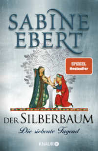 Der Silberbaum. Die siebente Tugend : Roman (Der Silberbaum 1) （3. Aufl. 2023. 496 S. 218.00 mm）