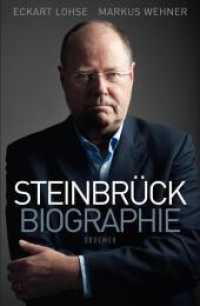 Steinbrück : Biographie （2012. 364 S. farb. Fototaf. 22 cm）