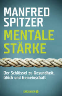 Mentale Stärke : Der Schlüssel zu Gesundheit, Glück und Gemeinschaft （1. Auflage. 2025. 320 S. 215.00 mm）