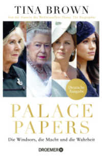 Palace Papers : Die Windsors, die Macht und die Wahrheit | Deutsche Ausgabe. Von der Autorin des Weltbestsellers "Diana. Die Biografie" （1. Auflage. 2022. 752 S. 50 Abb. 219.00 mm）