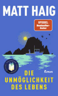 Die Unmöglichkeit des Lebens : Roman | Vom Autor von "Die Mitternachtsbibliothek" （1. Auflage. 2024. 416 S. 205.00 mm）