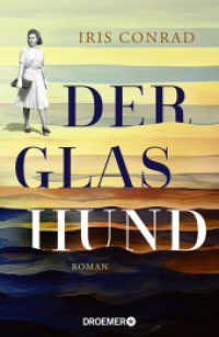 Der Glashund : Roman | Historischer Roman über eine Jüdin im Berliner Untergrund während der Naziherrschaft （1. Auflage. 2024. 352 S. 219.00 mm）