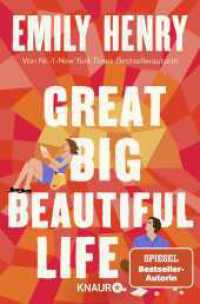 Great Big Beautiful Life : Roman | Eine Liebesgeschichte von der amerikanischen Nr.-1-Bestsellerautorin Emily Henry （1. Auflage. 2025. 464 S. 189.00 mm）