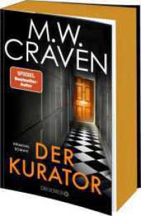 Der Kurator : Kriminalroman (Washington Poe und Tilly Bradshaw ermitteln 3) （1. Auflage. 2025. 464 S. 210.00 mm）