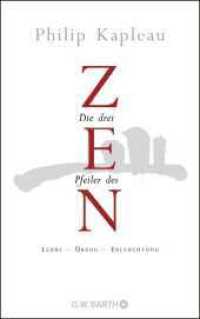 Die drei Pfeiler des Zen : Lehre, Übung, Erleuchtung （6. Aufl. 2009. 479 S. 215.00 mm）