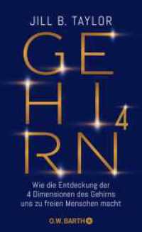Gehirn^4 : Wie die Entdeckung der vier Dimensionen des Gehirns uns zu freien Menschen macht （1. Auflage. 2022. 384 S. 209.00 mm）