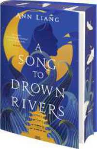 A Song to Drown Rivers : Ihre Liebe entscheidet das Schicksal zweier Königreiche | Limitierte Auflage mit wunderschönem Farbschnitt und Charakterkarte | New York Times Bestseller-Autorin （1. Auflage. 2024. 384 S. 218.00 mm）