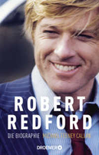 Robert Redford : Die Biographie (Droemer Taschenbuch 30136) （1. Auflage. 2017. 768 S. 211.00 mm）