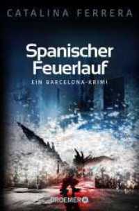 Spanischer Feuerlauf : Ein Barcelona-Krimi (Droemer Taschenbuch 30737) （1. Auflage. 2020. 320 S. 191.00 mm）