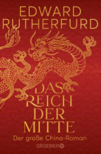 Das Reich der Mitte : Der große China-Roman （1. Auflage. 2024. 960 S. 190.00 mm）