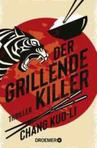 Der grillende Killer : Thriller. | Cooler Hard-boiled-Thriller aus Taiwan (Der Killer und der Kommissar 1) （1. Auflage. 2023. 320 S. 190.00 mm）