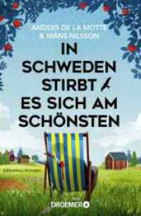 In Schweden stirbt es sich am sch&ouml;nsten : Kriminalroman | Sommerlich spannend - der Cosy-Crime-Bestseller aus Schweden (Die &Ouml;sterlen-Morde) （1. Auflage）
