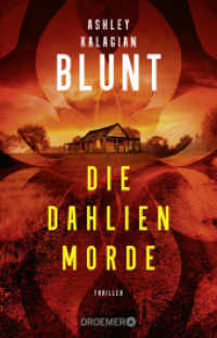Die Dahlien-Morde : Thriller （1. Auflage. 2024. 384 S. 210.00 mm）