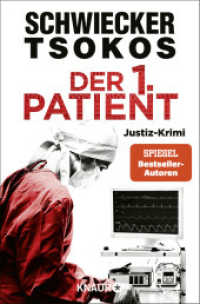 Der 1. Patient : Justiz-Krimi (Eberhardt & Jarmer ermitteln 4) （1. Auflage. 2024. 352 S. 190.00 mm）