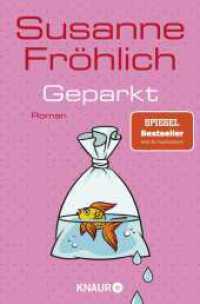 Geparkt : Roman | SPIEGEL Bestseller （1. Auflage. 2025. 304 S. 190.00 mm）