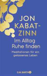 Im Alltag Ruhe finden : Meditationen für ein gelassenes Leben | Jubiläumsausgabe (O. W. Barth-Bibliothek der Spiritualität) （1. Auflage, Neuübersetzung. 2024. 288 S. 208.00 mm）