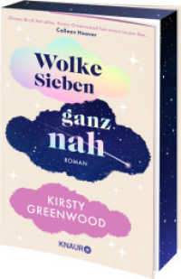 Wolke Sieben ganz nah : Roman | »Dieses Buch hat alles. Kirsty Greenwood hat einen neuen Fan.« Colleen Hoover （1. Auflage. 2024. 352 S. 210.00 mm）
