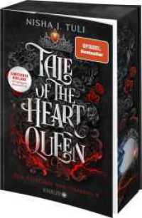 Tale of the Heart Queen : Die Artefakte von Ouranos 4 | »Absolut fesselnd!« - Rebecca Yarros, Autorin von Fourth Wing | Limitierte Auflage mit Farbschnitt (Die Artefakte von Ouranos / Artefacts of Ouranos 4) （1. Auflage. 2025. 608 S. 210.00 mm）