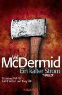 Ein kalter Strom : Thriller. Deutsche Erstausgabe (Tony Hill & Carol Jordan 3) （7., erw. Aufl. 2003. 619 S. 190.00 mm）