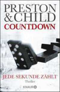 Countdown - Jede Sekunde zählt : Thriller (Gideon Crew 2) （2. Aufl. 2017. 448 S. 190 mm）