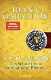 Outlander - Das Schwärmen von tausend Bienen : Roman (Highland-Saga / Outlander 9) （1. Auflage. 2022. 1152 S. 210.00 mm）