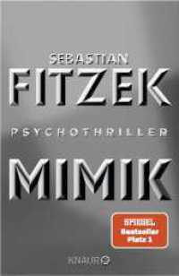Mimik : Psychothriller | SPIEGEL Bestseller Platz 1 （8. Aufl. 2023. 384 S. 190.00 mm）