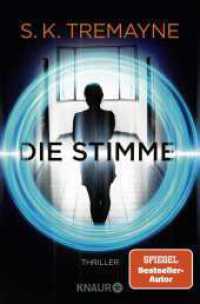 Die Stimme : Thriller. Was wäre, wenn deine smarten Geräte mehr wissen, als dir lieb ist? （1. Auflage. 2024. 400 S. 190.00 mm）