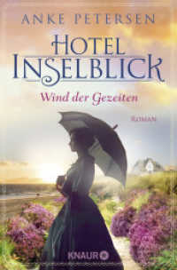 Hotel Inselblick - Wind der Gezeiten : Roman (Die Amrum-Saga 2) （4. Aufl. 2019. 512 S. 190.00 mm）