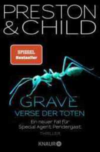 Grave - Verse der Toten : Ein neuer Fall für Special Agent Pendergast (Special Agent Pendergast 18) （2. Aufl. 2021. 384 S. 190.00 mm）