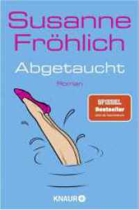 Abgetaucht : Roman (Ein Andrea Schnidt Roman 11) （4. Aufl. 2022. 320 S. 190.00 mm）