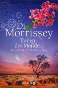 Tränen des Mondes : Die große Australien-Saga (Kimberley-Reihe) （1. Auflage. 2020. 608 S. 190.00 mm）