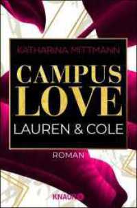 Campus Love; . : Lauren & Cole (Brown University 2) （1. Auflage. 2020. 400 S. 190.00 mm）