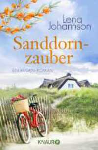 Sanddornzauber : Ein Rügen-Roman (Die Sanddorn-Reihe 4) （3. Aufl. 2022. 320 S. 190.00 mm）