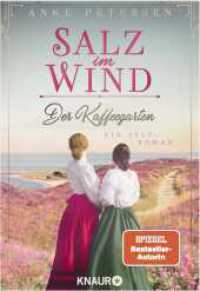 Der Kaffeegarten. Salz im Wind : Ein Sylt-Roman (Die Kaffeegarten-Trilogie 1) （4. Aufl. 2021. 496 S. 189.00 mm）