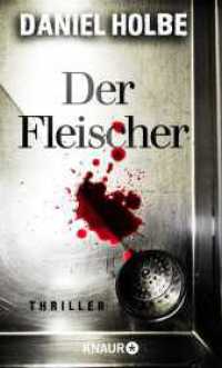Der Fleischer : Thriller (Eiskalte Thriller) （2. Aufl. 2021. 96 S. 190.00 mm）