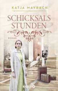 Schicksalsstunden : Roman (Die Chronik der Familie Laverne 2) （1. Auflage. 2022. 320 S. 210.00 mm）