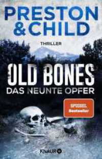 Old Bones - Das neunte Opfer : Thriller | Actionreicher Cold-Case-Thriller mit cooler Frauen-Power (Nora Kelly 4) （4. Aufl. 2025. 416 S. 210.00 mm）