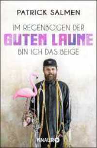 Im Regenbogen der guten Laune bin ich das Beige （2. Aufl. 2022. 176 S. 190.00 mm）