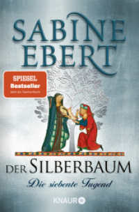 Der Silberbaum. Die siebente Tugend : Roman (Der Silberbaum 1) （1. Auflage. 2024. 512 S. 190.00 mm）
