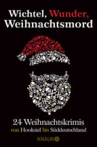 Wichtel, Wunder, Weihnachtsmord : Von Kiel bis Wien （1. Auflage. 2022. 432 S. 190.00 mm）