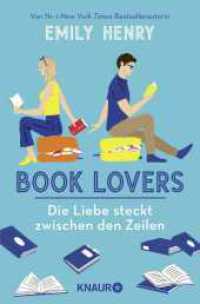 Book Lovers - Die Liebe steckt zwischen den Zeilen : Roman | Eine Enemies-to-Lovers-RomCom, die Herzen dahinschmelzen lässt （4. Aufl. 2023. 432 S. 190.00 mm）