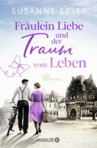 Fräulein Liebe und der Traum vom Leben : Roman (Die Rhein-Buchhandlung 2) （1. Auflage. 2024. 400 S. 190.00 mm）